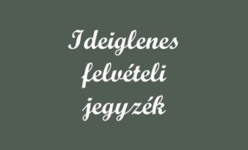 Ideiglenes KÖZÉPISKOLAI felvételi jegyzék
